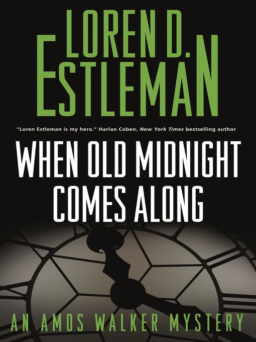 Title details for When Old Midnight Comes Along by Loren D. Estleman - Wait list